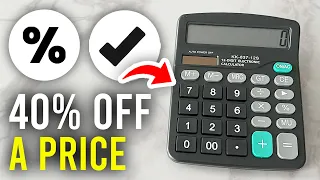 How To Calculate 40 Percent Off Price On Calculator - Full Guide