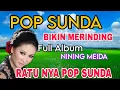 Download Lagu RATUNYA POP SUNDA‼️ NINING MEIDA FULL ALBUM 