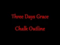 Three Days Grace   Chalk Outline - Magyar Zeneszöveggel -