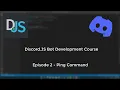 Discord JS Bot Development Course - Episode 2 Ping Command