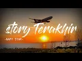 Story Terakhir-Napy Star (official Lyric)