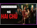 Lagu Dưa Leo review phim Nhà Hai Chủ