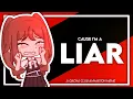 Download Lagu 'CAUSE I'M A LIAR || GACHA CLUB ANIMATION MEME || [AM]