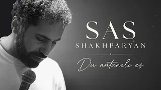 SAS SHAKHPARYAN - DU ANTANELI ES
