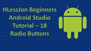 Beginners Android Studio Tutorial - 18 Radio Buttons