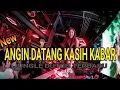 Download Lagu ANGIN DATANG KASIH KABAR || JUNGLE DUTCH VIRAL || FULL BASS