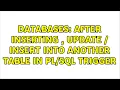 Databases After Inserting Update Insert into another table in trigger 2 Solutions