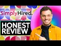 SimplyHired Job Honest Review - Watch Before Using