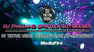 Download DJ THAILAND SPRITE X GUYGEEGEE 🎧 DJ VIRAL TIKTOK TERBARU 2021 🔊 JEDAG JEDUG TIKTOK - NO COPYRIGHT MP3