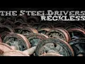 The SteelDrivers - Where Rainbows Never Die (Official Audio)