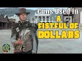 Guns Used In A Fistful Of Dollars 1964