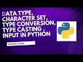 Basics of Python Variables Datatypes Type Casting Input Python for Absolute Beginners