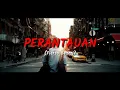 Download Lagu PERANTAUAN (Fiersa Besari) MUSIKALISASI PUISI