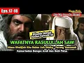 Lagu Eps.17-18 Wafatnya Nabi Muhammad Saw dan Masa Khalifah Abu Bakar Ash Shidiq, Alur Cerita Film