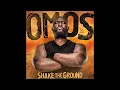 Download Lagu Omos - Shake The Ground (Entrance Theme)