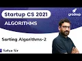 Sorting Algorithms-2 ALGORITHMS GATE 2021 Satya Sir Gradeup