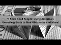 I Seek Dead People Using America s GenealogyBank to Find Obituaries and More