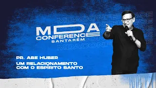 Pr. Abe Huber - Relacionamento com o Espírito Santo