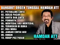 Download Lagu DANGDUT ORGEN TUNGGAL ALBUM HAMDAN ATT | PETUALANG CINTA - BEKAS PACAR - PENDUSTA