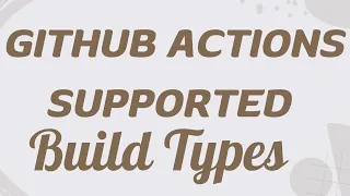 GitHub Actions Build Types CodeKamikaze Github action Tutorial 4