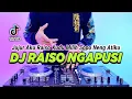 Download Lagu DJ JUJUR AKU RAISO KUDU MILIH SOPO NENG ATIKU - RAISO NGAPUSI REMIX FULL BASS TIKTOK TERBARU 2024