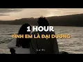 Download Lagu Tình Em Là Đại Dương - HOÀNG DŨNG x GREY D x Quanvrox「Lofi Ver.」/ 1 Hour Lyrics Video