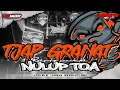 Lagu TRAP TJAP GRANAT NULUP TOA_RAKYAT VS PEMERINTAH_COCOK BUAT BETEL DAN CEK SOUND!!!