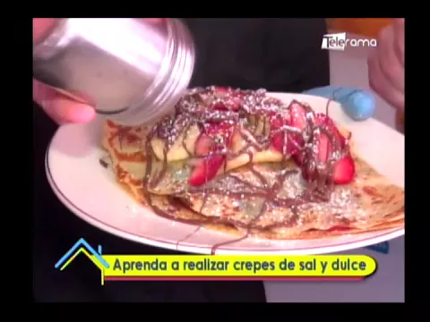 Aprenda a realizar crepes de sal y dulce