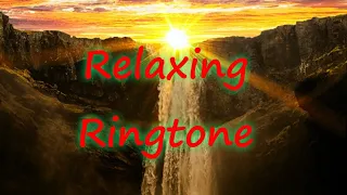 Download Relaxing Ringtone For You MP3