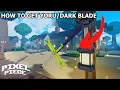 CODE How To Get Yoru Dark Blade In Pixel Piece