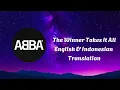 Download Lagu The winner takes it all - ABBA Translation English and Bahasa Indonesia