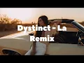 Download Lagu Dystinct - La (Aziza Qobilova \u0026 Hayit Murat Remix)