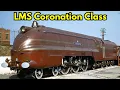 Why Britain Built the Coronation Class Steam Engine