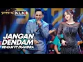Download Lagu JANGAN DENDAM - IRWAN FT DIANDRA - LIVE SIMPATIK MUSIC KLK AUDIO - PANGGREH JABON SIDOARJO