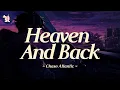 Download Lagu Chase Atlantic - HEAVEN AND BACK | Lyrics