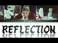 Download Lagu [BTS] 'Reflection' Color Coded Lyrics Han/Rom/Eng