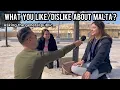 What you like and dont like about Malta - Asking the public