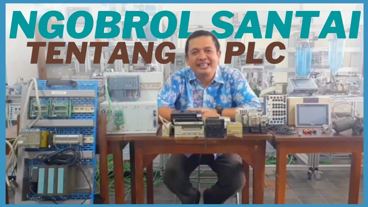 AWAL BELAJAR Ngobrol Santai Tentang PLC (Programmable Logic Controller)