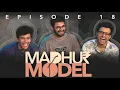 NEW EPISODE! MADHUR MODEL | EP 18 | Stand Up Comedy | Ft. @ashishsolanki_1 \u0026 @notsopujari1