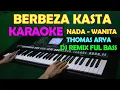 Download Lagu DJ REMIX BERBEZA KASTA -  KARAOKE NADA CEWEK/WANITA | HD