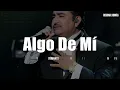 Conjunto Primavera - Algo De Mí (LETRA)