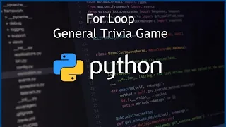 Python For Loop General Trivia Game