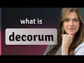 Decorum meaning of DECORUM