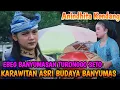 Download Lagu KESENIAN EBEG BANYUMASAN TURONGGO SETO ‼️ KARAWITAN ASRI BUDAYA BANYUMAS