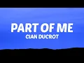 Download Lagu Cian Ducrot - Part Of Me (Lyrics)