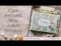 Coco Paradise Mini Album Walk through and Tutorial a Country Craft Creations Design Team Project