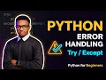 Python Error Handling Explained Try Except For Beginners