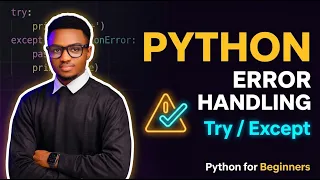 Python Error Handling Explained Try Except For Beginners