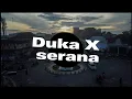 Lagu Duka X Serana Lirik (Lastchild X For Revenge)