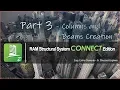 RAM Structural System Part 3 Columns and Beams Creation